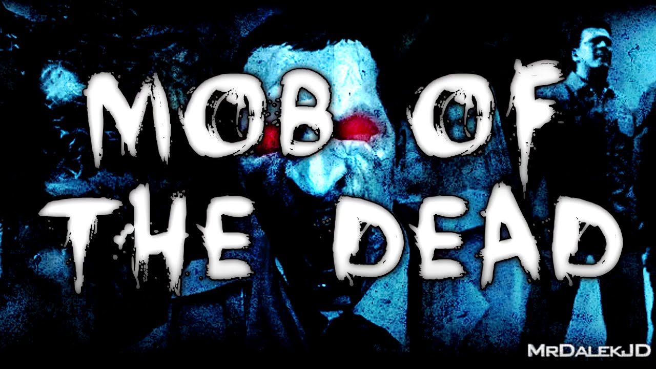 Mob Of The Dead Easter Egg Guide Full Easter Egg Ytread