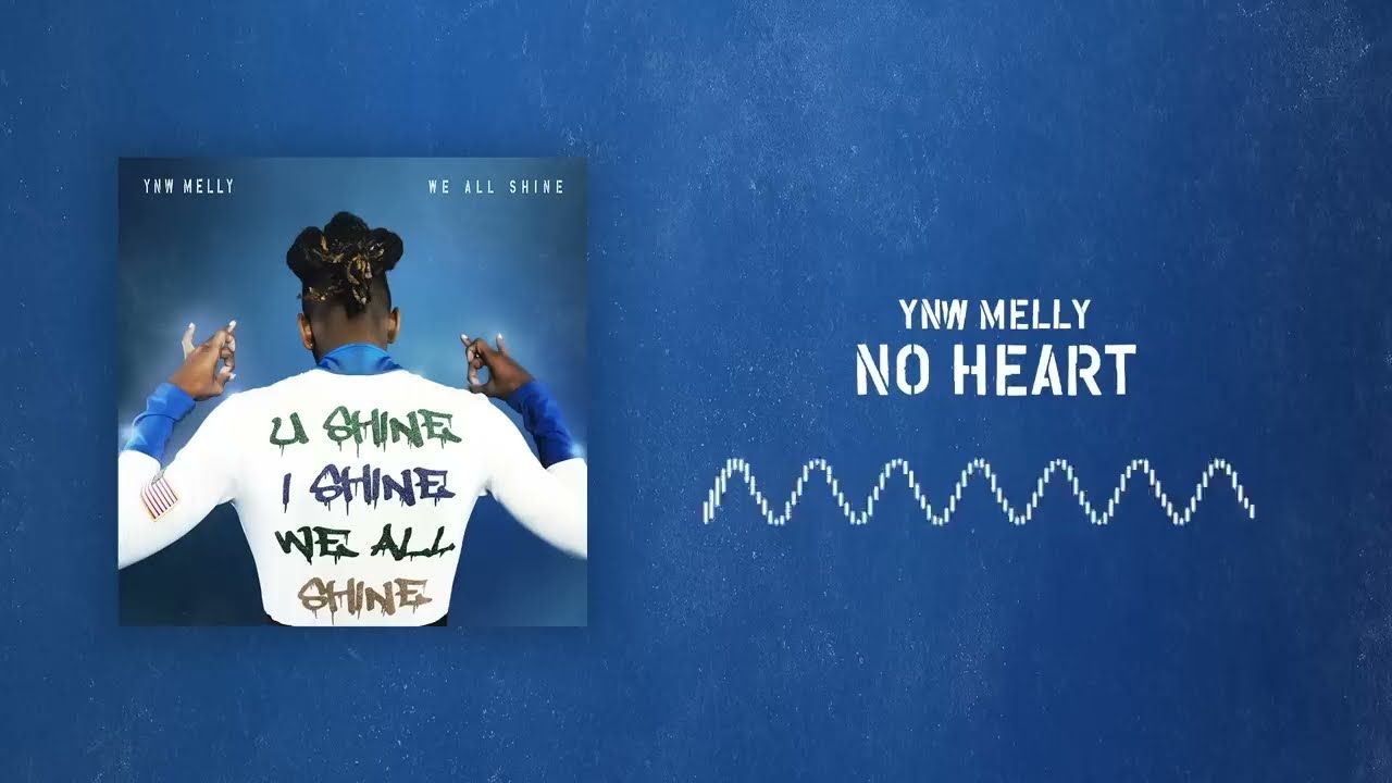 Ynw Melly No Heart Official Audio Ytread - 772 love ynw melly for roblox id