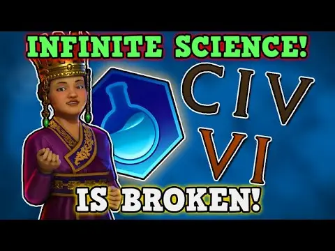 CIVILIZATION 6 IS A PERFECTLY BALANCED GAME WITH NO EXPLOITS - INFINITE SCIENCE EXPLOIT IS BROKEN!!!
