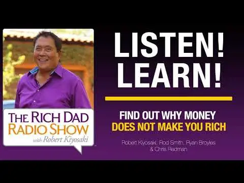 FIND OUT WHY MONEY DOES NOT MAKE YOU RICH � Robert Kiyosaki, Rod Smith, Ryan Broyles & Chris...