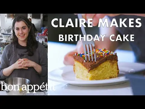 Claire Bakes Birthday Cake | From the Test Kitchen | Bon App�tit
