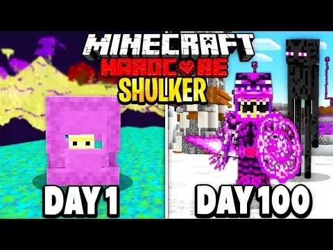 I Survived 100 Days as a SHULKER on Hardcore Minecraft.. Here's What Happened