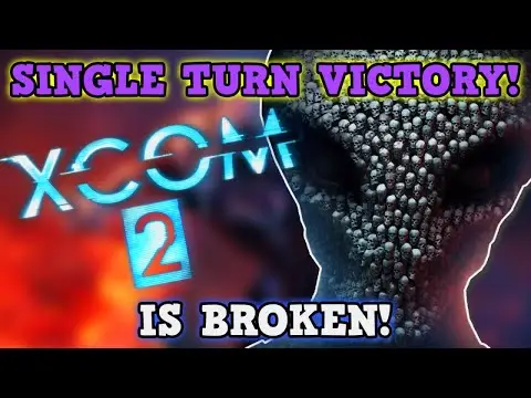 XCOM 2 IS A PERFECTLY BALANCED GAME WITH NO EXPLOITS - One Turn Victory Challenge Is Broken!!!