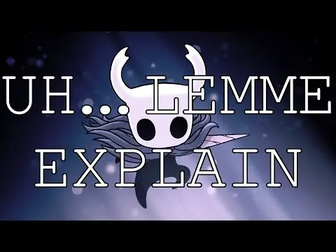 Hollow Knight Lore and Plot Explained (Outdated)