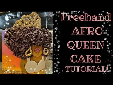 AFRO QUEEN CAKE TUTORIAL!  (Step by Step instructions on this Black Girl Magic theme in 2020!)