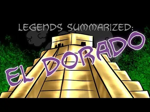 Legends Summarized: El Dorado