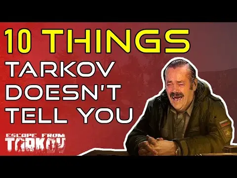 10 Things Escape From Tarkov Doesn't Tell You! - Tarkov Beginners Guide!