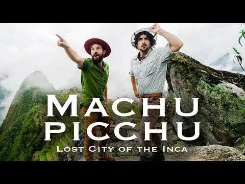 Machu Picchu, Peru |  The Lost City of the Inca