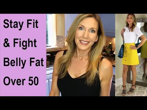 How I Stay Fit + Reduce Belly Fat Over 50!