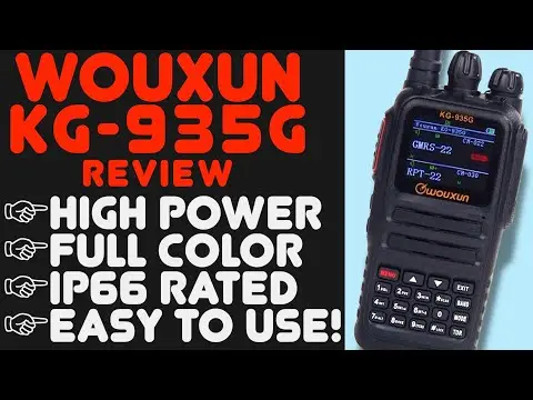 Wouxun KG-935G GMRS HT - Newest High Power GMRS Walkie Talkie From Wouxun -  My NEW Favorite GMRS HT