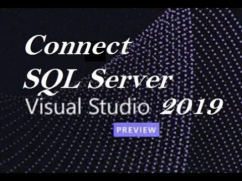Connect SQL Server with Visual Studio 2019