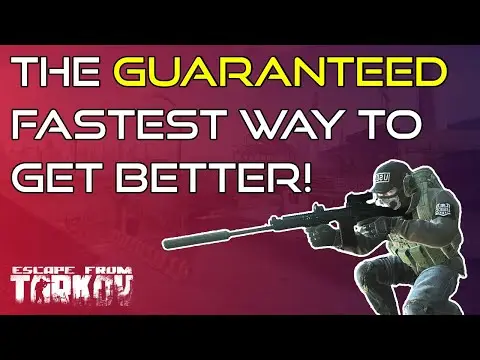 This ONE Thing Will Make You Better! GUARANTEED! - Escape From Tarkov