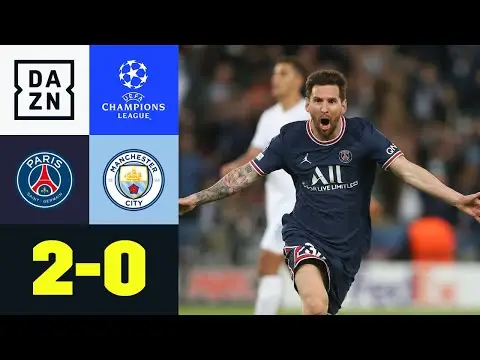 Traumtor! Messi trifft Guardiola mitten ins Herz: PSG - Man City 2:0 | UEFA Champions League | DAZN