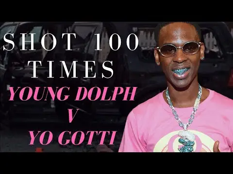 Shot 100 Times - Young Dolph v Yo Gotti