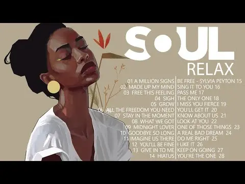 SOUL MUSIC ? Relaxing soul music  -  The best soul music compilation in July