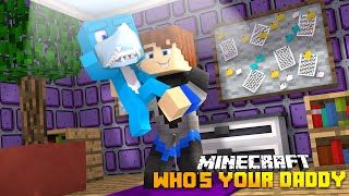 whos your daddy in minecraft