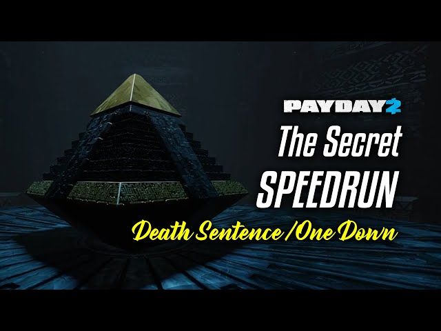 Payday 2 The Secret Speedrun Death Sentenceone Ytread