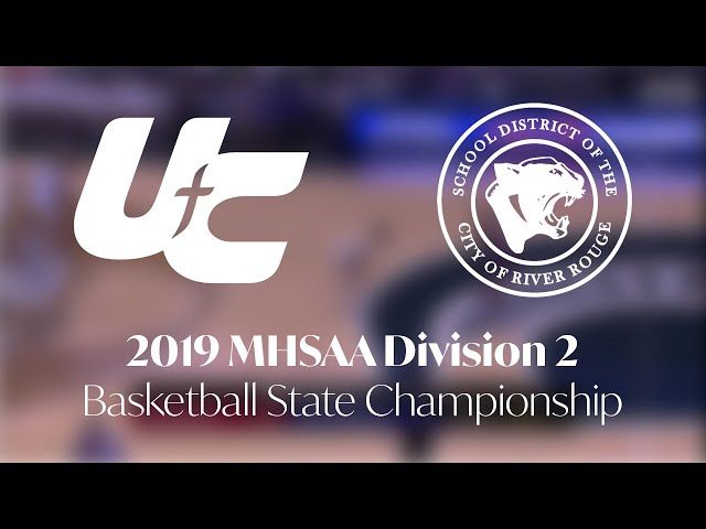 Unity Christian vs River Rouge MHSAA Division 2 2019 Basketball Championship