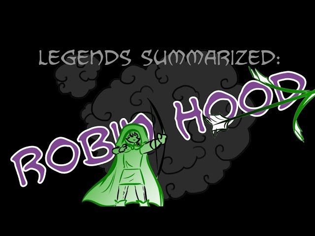 Legends Summarized: Robin Hood