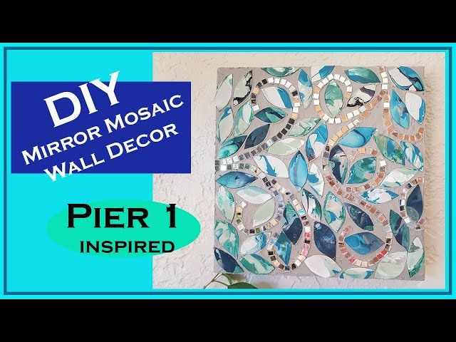 Diy Mirror Mosaic Wall Art Pier 1, Blue Mosaic Mirror Pier One