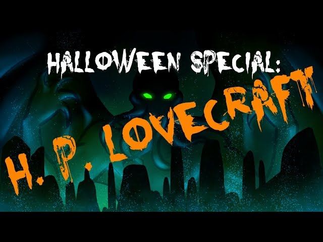 Halloween Special: H. P. Lovecraft