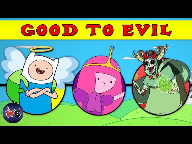 Adventure Time Characters Good To Evil Ytread