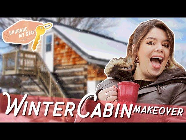 making over a wood cabin into a cozy winter getaway! | Upgrade My Stay