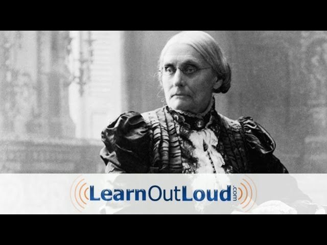 Great Speeches: Susan B. Anthony on Women's Right to Vote