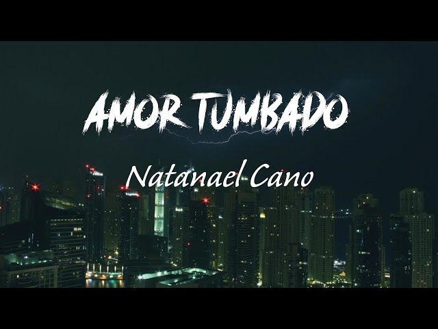 Natanael Cano - Amor Tumbado (Letra) | La Vida Latina