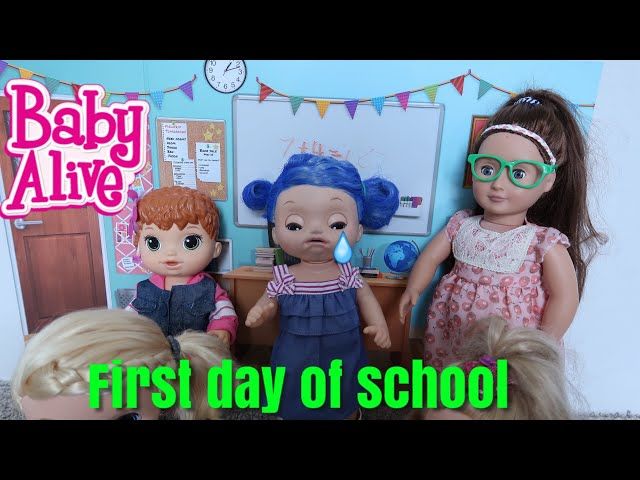 Baby Alive Lealas First Day Of School Baby Alive Ytread