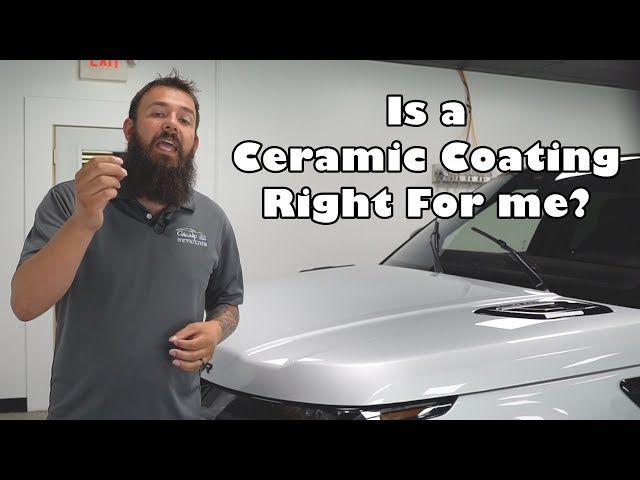 Is A CERAMIC COATING Right For Me?