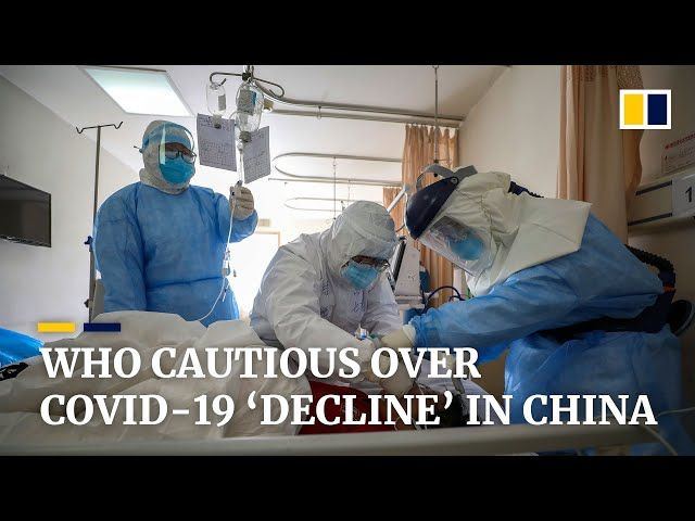 Coronavirus: WHO urges caution over study showing �decline� in new Covid-19 cases in China
