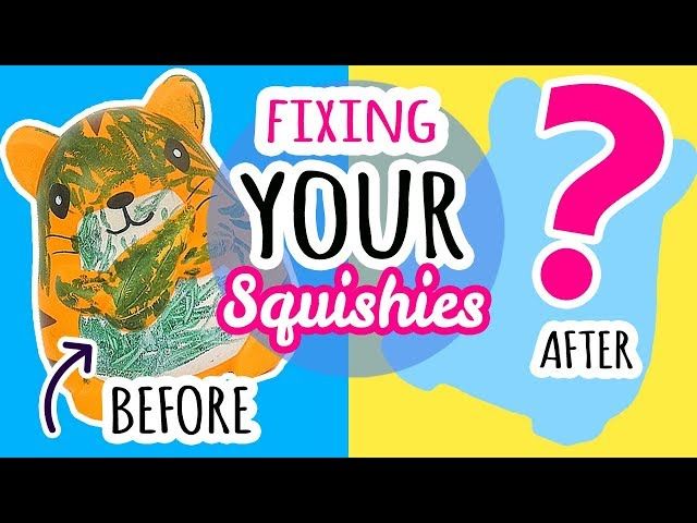 Squishy Makeover: Fixing Your Squishies #10