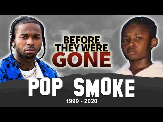 Pop Smoke | Before They Were Gone | RIP Bashar Jackson