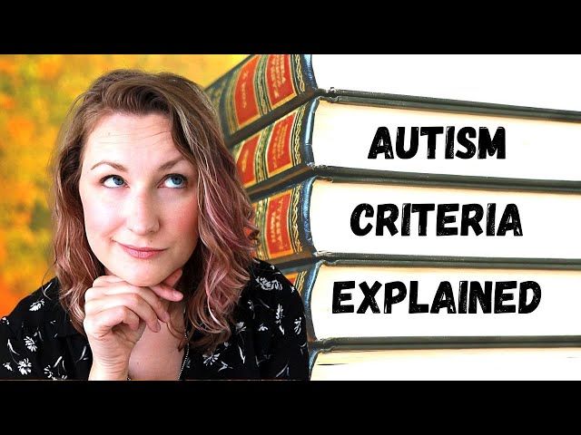 Autism Diagnosis Criteria: Explained (DSM-5) - YTread