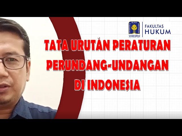 Jenis Dan Tata Urutan Peraturan Perundang Undangan Di Indonesia